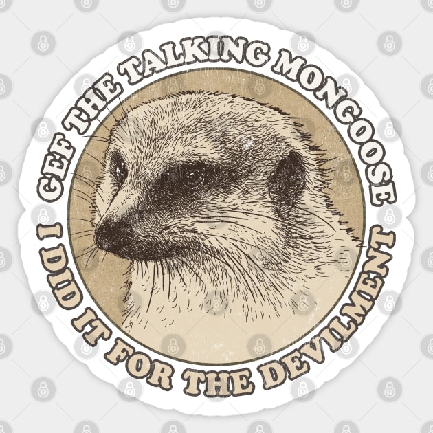 Gef The Talking Mongoose Sticker by DankFutura